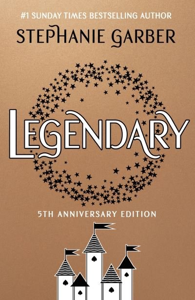 Cover for Stephanie Garber · Legendary: 5th Anniversary Edition with a stunning foiled jacket - Caraval (Taschenbuch) (2023)