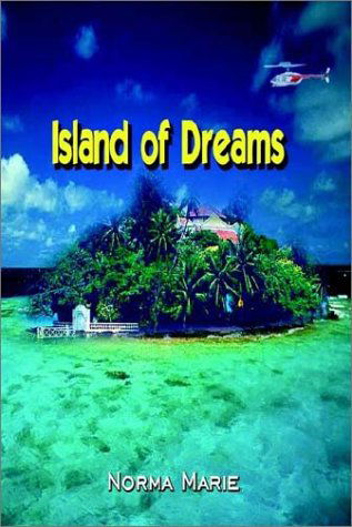 Cover for Norma Marie · Island of Dreams (Paperback Book) (2002)