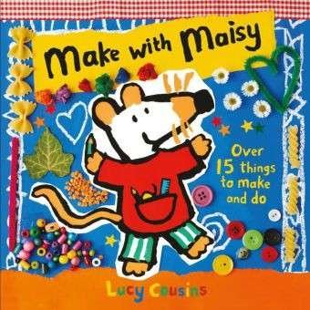 Cover for Lucy Cousins · Make with Maisy - Maisy (Paperback Book) (2015)