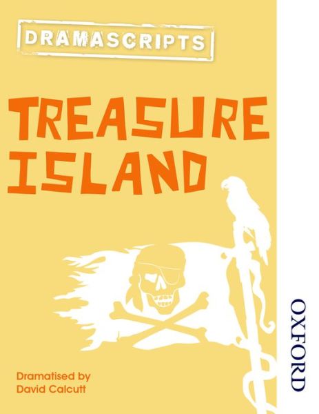 Cover for David Calcutt · Oxford Playscripts: Treasure Island (Paperback Book) [2 Revised edition] (2012)