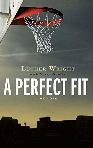 Cover for Luther Wright · A Perfect Fit (Paperback Book) (2010)