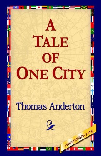 Cover for Thomas Anderton · A Tale of One City (Inbunden Bok) (2006)