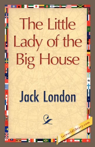 Cover for Jack London · The Little Lady of the Big House (Gebundenes Buch) (2007)