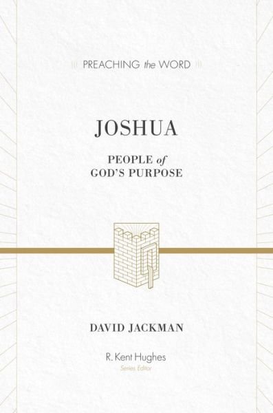 Cover for David Jackman · Joshua: People of God's Purpose - Preaching the Word (Hardcover Book) (2014)