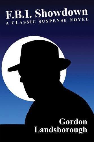 Cover for Gordon Landsborough · F.b.i. Showdown: a Classic Suspense Novel (Paperback Book) (2012)