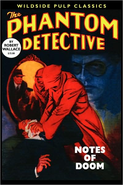 Cover for Robert Wallace · The Phantom Detective: Notes of Doom (Paperback Book) (2008)