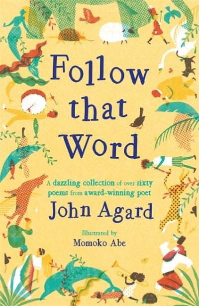 Cover for John Agard · Follow that Word (Pocketbok) (2022)