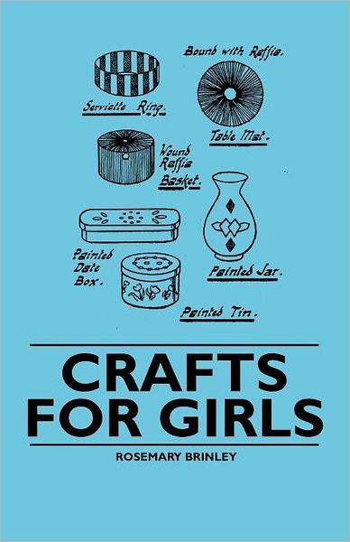 Cover for Rosemary Brinley · Crafts for Girls (Paperback Book) (2010)