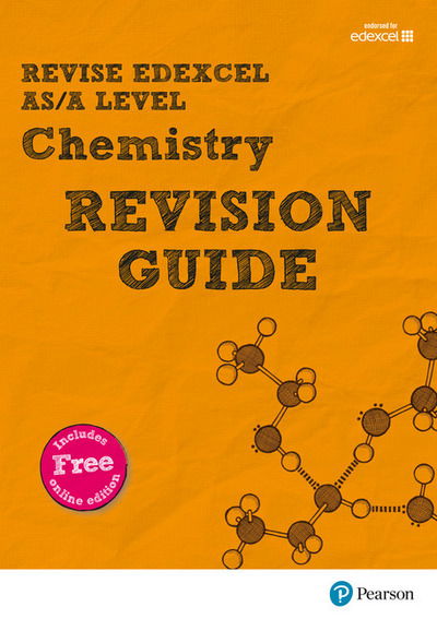 Cover for Nigel Saunders · Pearson REVISE Edexcel AS/A Level Chemistry: Revision Guide inc online edition - 2025 and 2026 exams - Pearson Revise (Book) (2015)