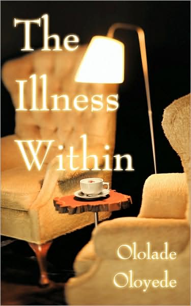 Cover for Ololade Oloyede · The Illness Within (Paperback Book) (2009)