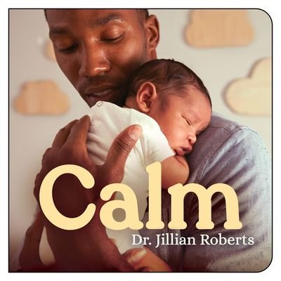 Cover for Dr Jillian Roberts · Calm (Kartonbuch) (2022)