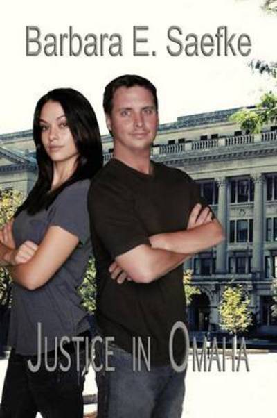 Cover for Barbara E Saefke · Justice in Omaha (Paperback Book) (2012)