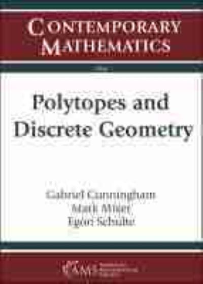 Polytopes and Discrete Geometry - Contemporary Mathematics -  - Books - American Mathematical Society - 9781470448974 - May 30, 2021