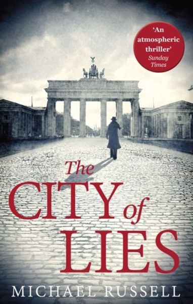 The City of Lies - Stefan Gillespie - Michael Russell - Bücher - Little, Brown Book Group - 9781472121974 - 3. Mai 2018