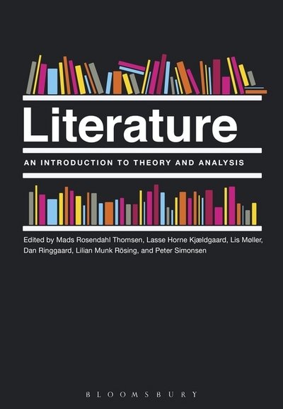 Cover for Rosendahl Thomsen Mads · Literature: An Introduction to Theory and Analysis (Innbunden bok) (2017)