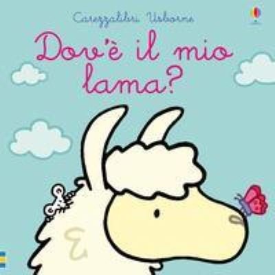 Cover for Fiona Watt · Carezzalibri Usborne: Dov'e il mio lama? (Hardcover Book) (2019)