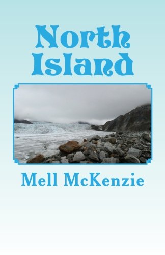 Cover for Mell Mckenzie · North Island: a Sequel (Paperback Book) (2012)