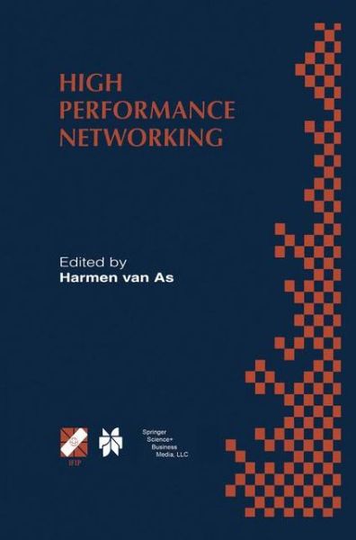 Cover for Harmen R Van As · High Performance Networking: Ifip Tc-6 Eighth International Conference on High Performance Networking (Hpn'98) Vienna, Austria, September 21-25, 1998 - Ifip Advances in Information and Communication Technology (Paperback Book) [Softcover Reprint of the Original 1st Ed. 1998 edition] (2013)