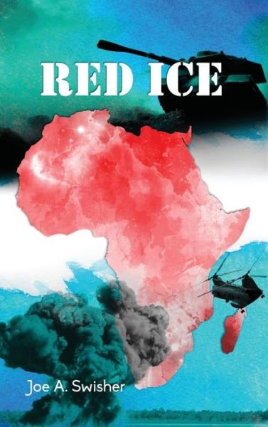 Cover for Joe a Swisher · Red Ice (Hardcover bog) (2018)
