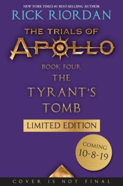 Cover for Rick Riordan · Tyrant's Tomb (Bok) [Trials Of Apollo, The Book Four Special Limited edition] (2019)