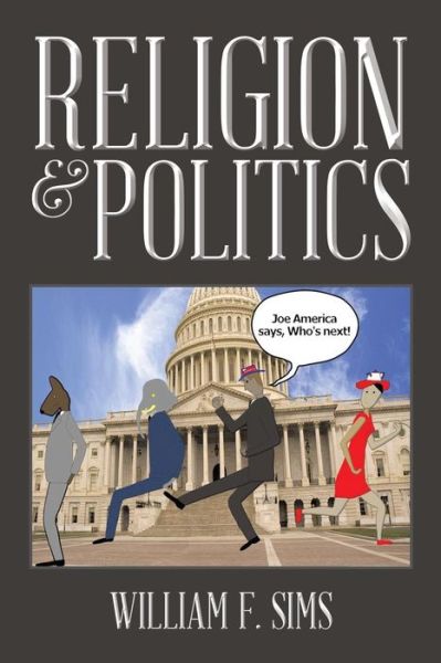 Cover for William F. Sims · Religion &amp; Politics (Paperback Book) (2014)