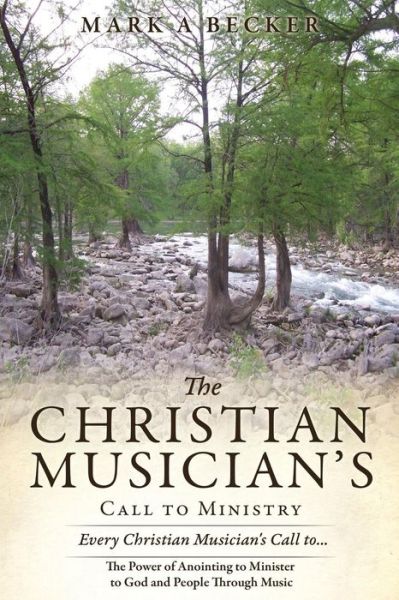 Cover for Mark a Becker · The Christian Musician's Call to Ministry (Paperback Book) (2015)