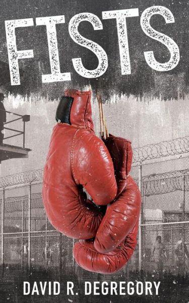 Cover for David R Degregory · Fists (Pocketbok) (2014)