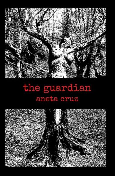 Cover for Aneta Cruz · The Guardian (Paperback Book) (2014)