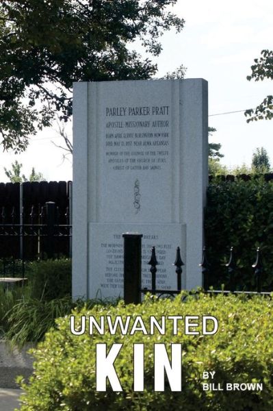 Unwanted Kin - Bill Brown - Books - Createspace - 9781500310974 - January 28, 2015