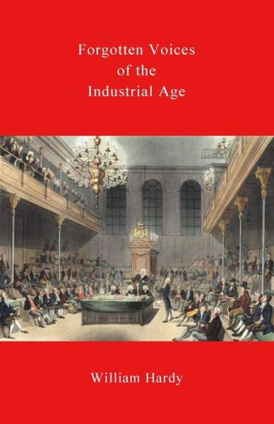 Cover for William Hardy · Forgotten Voices of the Industrial Age (Paperback Book) (2014)