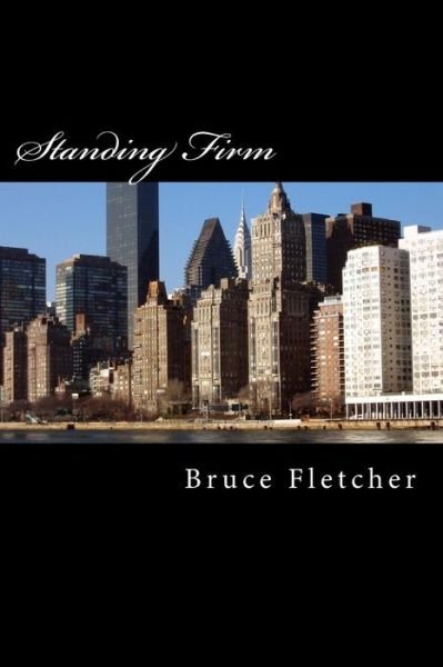 Cover for Bruce a Fletcher · Standing Firm (Pocketbok) (2012)