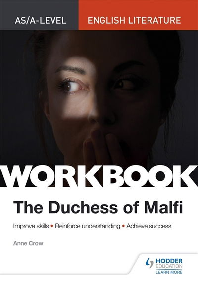 Cover for Anne Crow · AS/A-level English Literature Workbook: The Duchess of Malfi (Paperback Book) (2018)