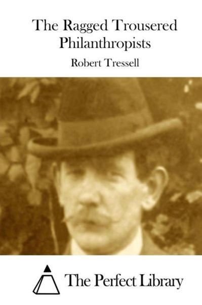 Cover for Robert Tressell · The Ragged Trousered Philanthropists (Paperback Book) (2015)