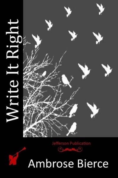 Cover for Ambrose Bierce · Write It Right (Paperback Book) (2015)