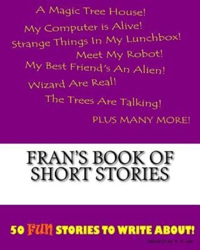 Cover for K P Lee · Fran's Book Of Short Stories (Pocketbok) (2015)
