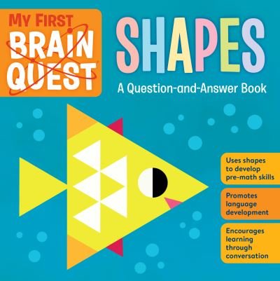 Cover for Workman Publishing · My First Brain Quest Shapes: A Question-and-Answer Book (Board book) (2023)