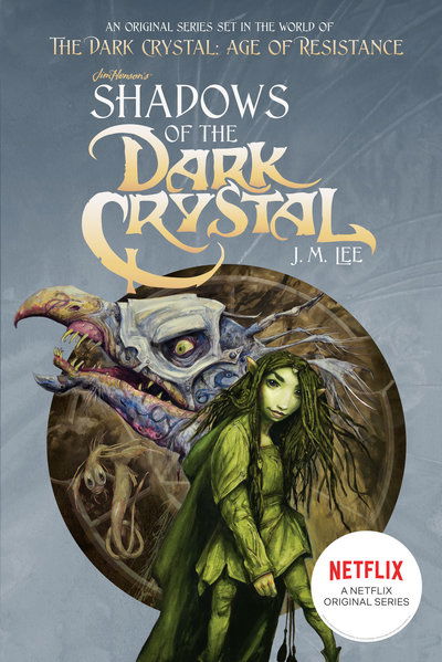 Cover for J. M. Lee · Shadows of the Dark Crystal #1 - Jim Henson's The Dark Crystal (Paperback Book) (2019)