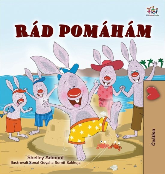 Cover for Shelley Admont · I Love to Help (Czech Children's Book) (Hardcover Book) (2021)