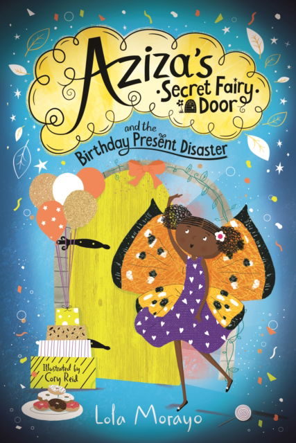 Cover for Lola Morayo · Aziza's Secret Fairy Door and the Birthday Present Disaster - Aziza's Secret Fairy Door (Paperback Book) (2022)