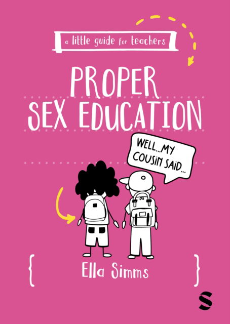 Cover for Ella Simms · A Little Guide for Teachers: Proper Sex Education - A Little Guide for Teachers (Paperback Book) (2026)