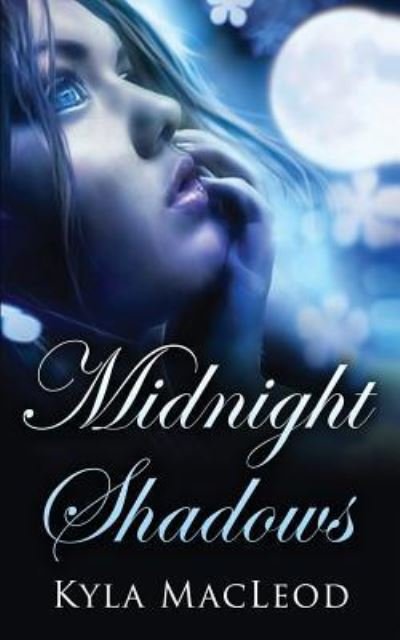 Cover for Kyla MacLeod · Midnight Shadows (Pocketbok) (2015)