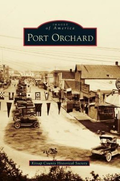 Cover for Kitsap County Historical Society · Port Orchard (Hardcover Book) (2012)