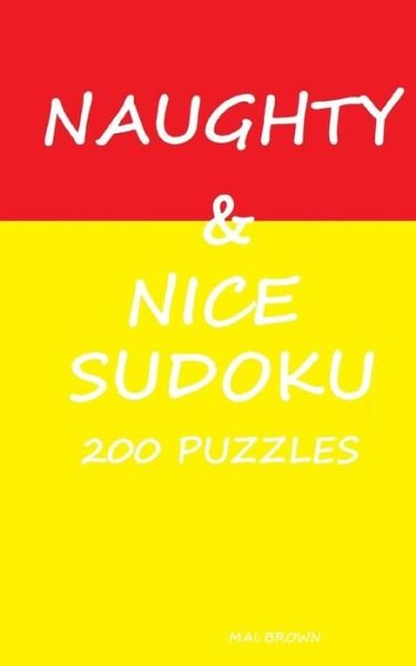 Cover for Mal Brown · Naughty &amp; Nice Sudoku (Paperback Bog) (2016)