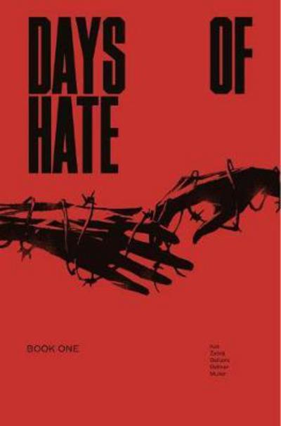 Cover for Ales Kot · Days of Hate Act One (Paperback Bog) (2018)