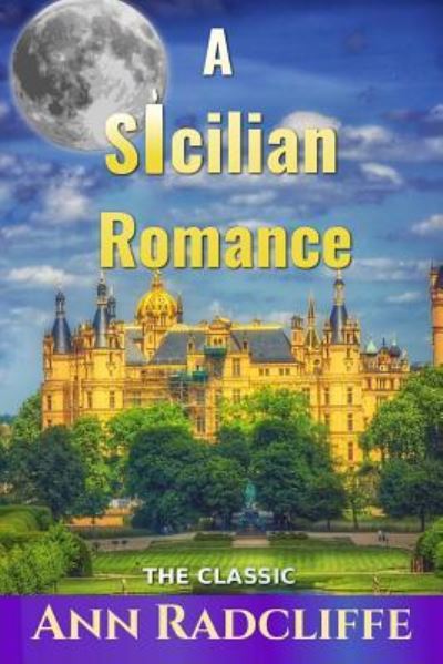 Cover for Ann Ward Radcliffe · A Sicilian Romance (Paperback Book) (2016)