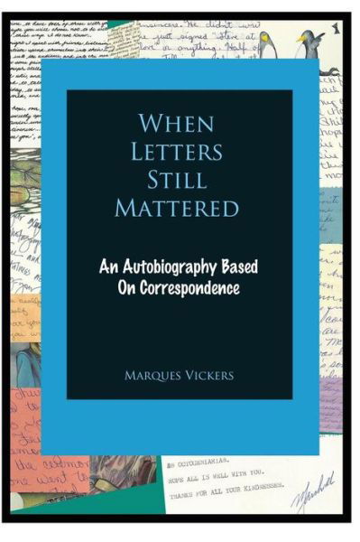 Cover for Marques Vickers · When Letters Still Mattered (Pocketbok) (2017)