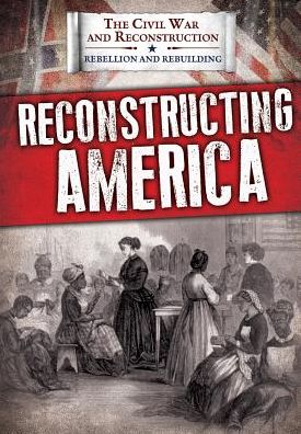 Cover for Joanne Randolph · Reconstructing America (Hardcover Book) (2018)