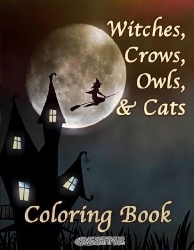 Cover for Creative Playbooks · Witches, Crows, Owls, &amp; Cats (Paperback Book) (2016)