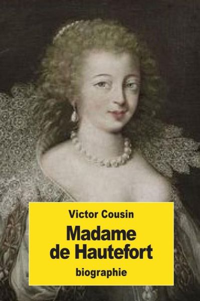 Cover for Victor Cousin · Madame de Hautefort (Paperback Book) (2016)