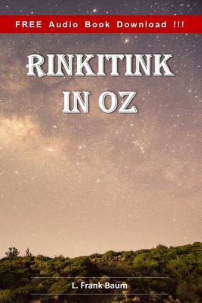 Rinkitink in Oz (Include Audio book) - L Frank Baum - Kirjat - Createspace Independent Publishing Platf - 9781541195974 - keskiviikko 28. joulukuuta 2016